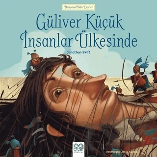 Güliver Küçük İnsanlar Ülkesinde - Dünyaca Ünlü Eserler – Jonathan Swift – 1001 Çiçek Kitaplar kitap kapağı