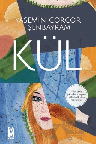 Kül – Yasemin Şenbayram – Bam Kitap kitap kapağı