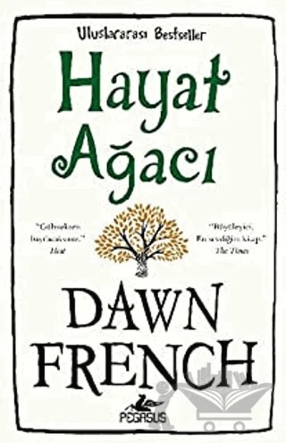 Hayat Ağacı – Dawn French – Pegasus Yayınları kitap kapağı