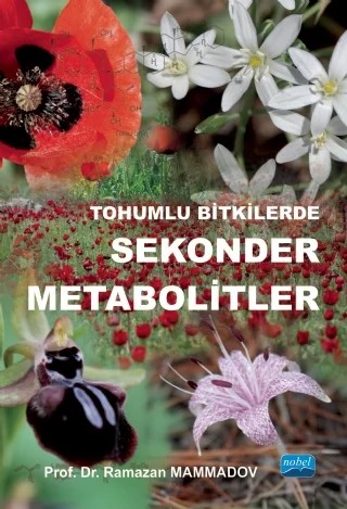 Tohumlu Bitkilerde Sekonder Metabolitler – Ramazan Mammadov – Nobel Akademik Yayıncılık kitap kapağı