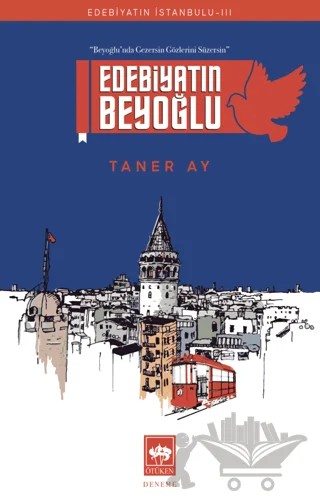 Edebiyatın Beyoğlu – Taner Ay – Ötüken Neşriyat kitap kapağı