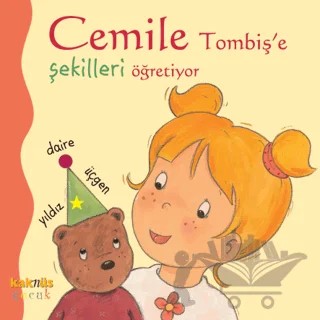 Cemile Tombiş’e Şekilleri Öğretiyor – Aline de Petingy – Kaknüs Yayınları kitap kapağı