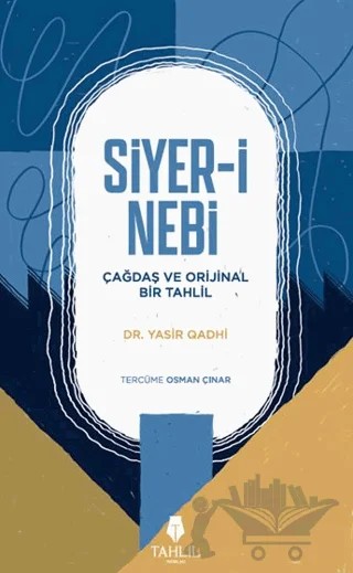 Siyer-i Nebi – Yasir Qadhi – Tahlil Yayınları kitap kapağı