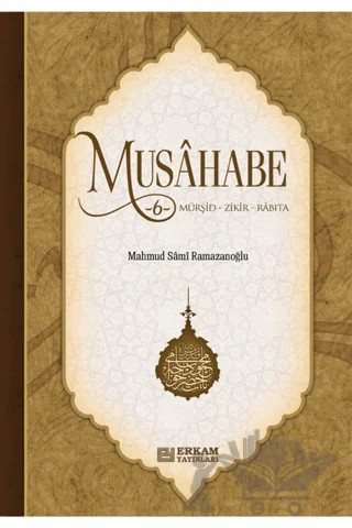 Musahabe - 6 – Mahmud Sami Ramazanoğlu – Erkam Yayınları kitap kapağı