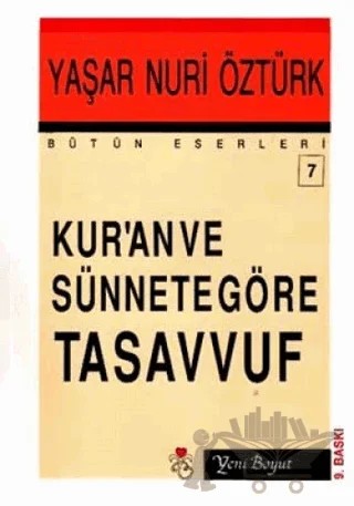 Kur’an ve Sünnete Göre Tasavvuf Bütün Eserleri 7 – Yaşar Nuri Öztürk – Yeni Boyut Yayınları kitap kapağı