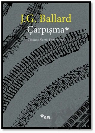Çarpışma – J. G. Ballard – Sel Yayıncılık kitap kapağı