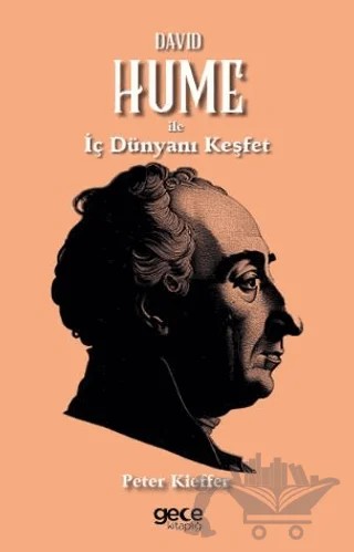 David Hume ile İç Dünyanı Keşfet – Peter Kieffer – Gece Kitaplığı kitap kapağı