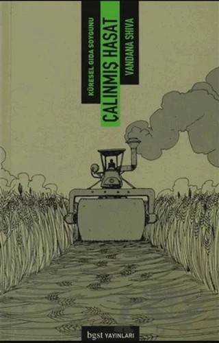 Çalınmış Hasat – Vandana Shiva – Bgst Yayınları kitap kapağı