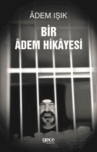 Bir Adem Hikayesi – Adem Işık – Gece Kitaplığı kitap kapağı