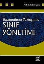Yapılandırıcı Yaklaşımla Sınıf Yönetimi – Firdevs Güneş – Nobel Yayın kitap kapağı