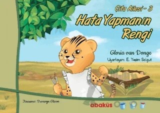 Hata Yapmanın Rengi - Çita Ailesi 3 – Gloria Van Donge – Abaküs Kitap kitap kapağı