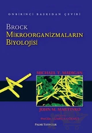 Brock Mikroorganizmaların Biyolojisi – Michael T. Medigan – Palme Yayıncılık kitap kapağı