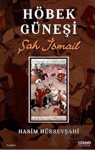 Höbek Güneşi – Haşim Hüsrevşahi – Totem Yayıncılık kitap kapağı