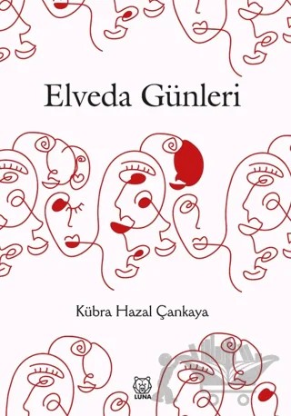 Elveda Günleri – Kübra Hazal Çankaya – Luna Yayınları kitap kapağı