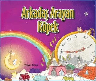 Arkadaş Arayan Köpek – Yaşar Koca – Türkiye Diyanet Vakfı Yayınları kitap kapağı