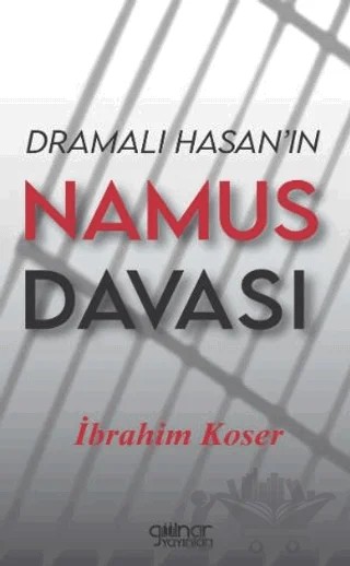 Dramalı Hasan’ın Namus Davası – İbrahim Koser – Gülnar Yayınları kitap kapağı