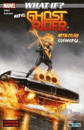What If? Marvel Ghost Rider İle Metalciliğe Soyunursa... – Sebastian Girner – Presstij Kitap kitap kapağı