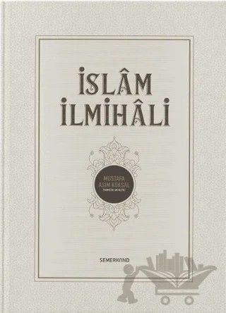 İslam İlmihali – Mustafa Asım Köksal – Semerkand Yayınları kitap kapağı