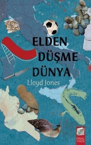 Elden Düşme Dünya – Lloyd Jones – Final Kültür Sanat Yayınları kitap kapağı