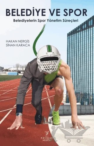 Belediye ve Spor – Hakan Nergis, Sinan Karaca – Payidar Akademi kitap kapağı