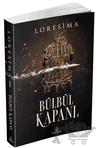 Bülbül Kapanı 2 – Loresima – Ephesus Yayınları kitap kapağı