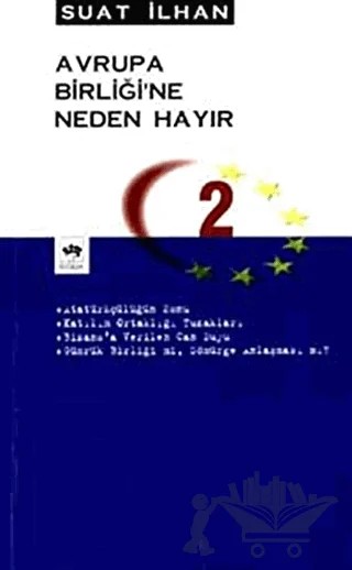 Avrupa Birliği’ne Neden Hayır 2 – Suat İlhan – Ötüken Neşriyat kitap kapağı