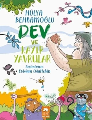 Dev ve Kayıp Yavrular – Hülya Behramoğlu – Eksik Parça Yayınları kitap kapağı