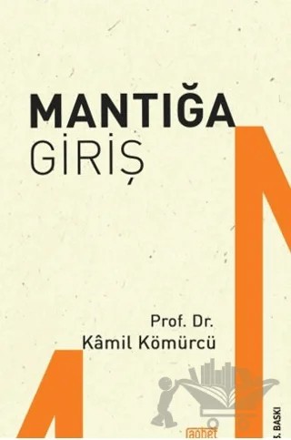 Mantığa Giriş – Kamil Kömürcü – Rağbet Yayınları kitap kapağı
