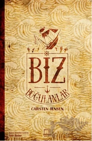 Biz Boğulanlar – Carsten Jensen – Dedalus Kitap kitap kapağı