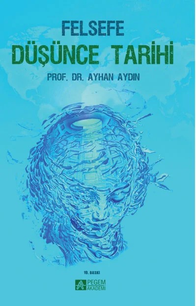 Felsefe Düşünce Tarihi – Ayhan Aydın – Pegem Akademi Yayıncılık kitap kapağı
