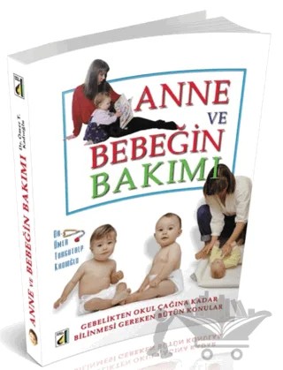 Anne Ve Bebeğin Bakımı – Ömer Turgutalp Kadıoğlu – Damla Yayınevi kitap kapağı