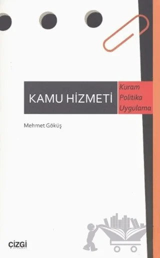Kamu Hizmeti – Mehmet Göküş – Çizgi Kitabevi Yayınları kitap kapağı