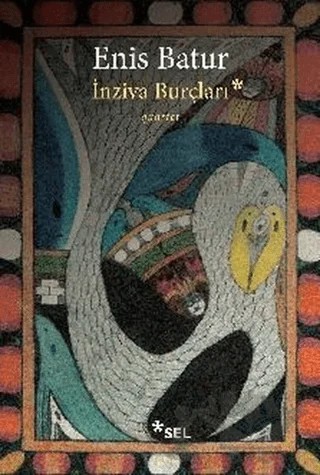 İnziva Burçları – Enis Batur – Sel Yayıncılık kitap kapağı