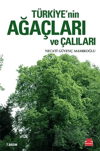 Türkiye’nin Ağaçları ve Çalıları – Necati Güvenç Mamıkoğlu – Kırmızı Kedi Yayınevi kitap kapağı