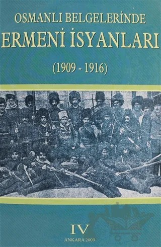 Osmanlı Belgelerinde Ermeni İsyanları Cilt: 4 – Kolektif – Devlet Arşivleri Genel Müdürlüğü kitap kapağı