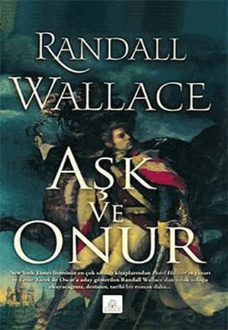 Aşk ve Onur – Randall Wallace – Kyrhos Yayınları kitap kapağı