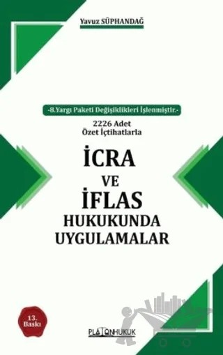 İcra Ve İflas Hukukunda Uygulamalar – Yavuz Süphandağ – Platon Hukuk kitap kapağı