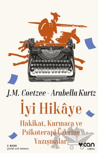 İyi Hikaye: Hakikat, Kurmaca ve Psikoterapi Üzerine Yazışmalar – J. M. Coetzee – Can Yayınları kitap kapağı