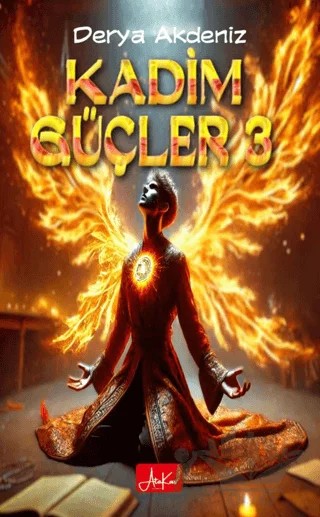 Kadim Güçler 3 – Derya Akdeniz – Atakar Yayıncılık kitap kapağı