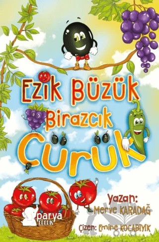 Ezik Büzük Birazcık Çürük – Merve Karadağ – Parya Kitap kitap kapağı