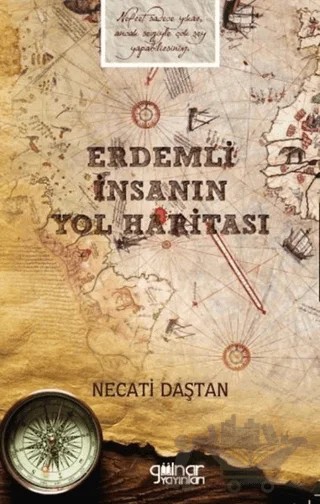 Erdemli İnsanın Yol Haritası – Necati Daştan – Gülnar Yayınları kitap kapağı