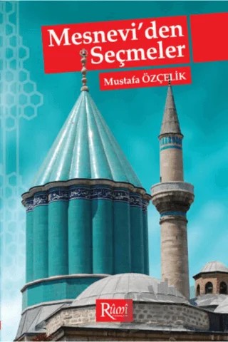 Mesnevi'den Seçmeler – Mevlana Celaleddin Rumi – Rumi Yayınları kitap kapağı