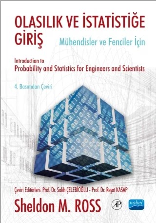 OLASILIK ve İSTATİSTİĞE GİRİŞ -Mühendisler ve Fenciler için- / Introduction to Probability and Statistics for Engineers and Scientist – Sheldon M. Ross, Apa – Nobel Akademik Yayıncılık kitap kapağı