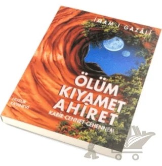 Ölüm Kıyamet Ahiret – İmam-ı Gazali – Huzur Yayınevi kitap kapağı