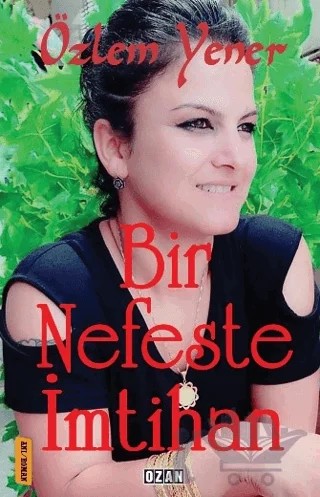 Bir Nefeste İmtihan – Özlem Yener – Ozan Yayıncılık kitap kapağı