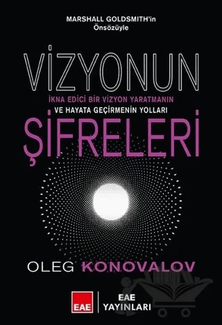 Vizyonun Şifreleri – Oleg Konovalov – EAE Yayınları kitap kapağı