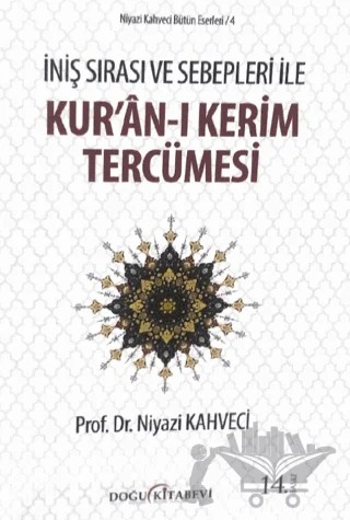 İniş Sırası ve Sebepleri ile Kur’an-ı Kerim Tercümesi – Niyazi Kahveci – Doğu Kitabevi kitap kapağı