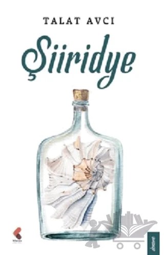 Şiiridye – Talat Avcı – Klaros Yayınları kitap kapağı