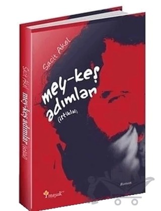 Mey-keş Adımlar (İstiklal) – Sacit Akel – Maşuk Kitap kitap kapağı