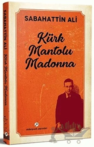 Kürk Mantolu Madonna – Sabahattin Ali – Milenyum Yayınları kitap kapağı